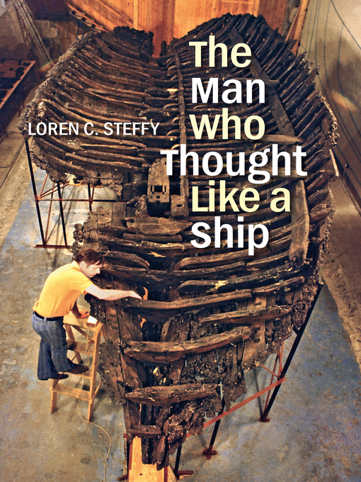 Title details for The Man Who Thought like a Ship by Loren C. Steffy - Available